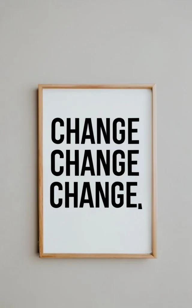 How to Change