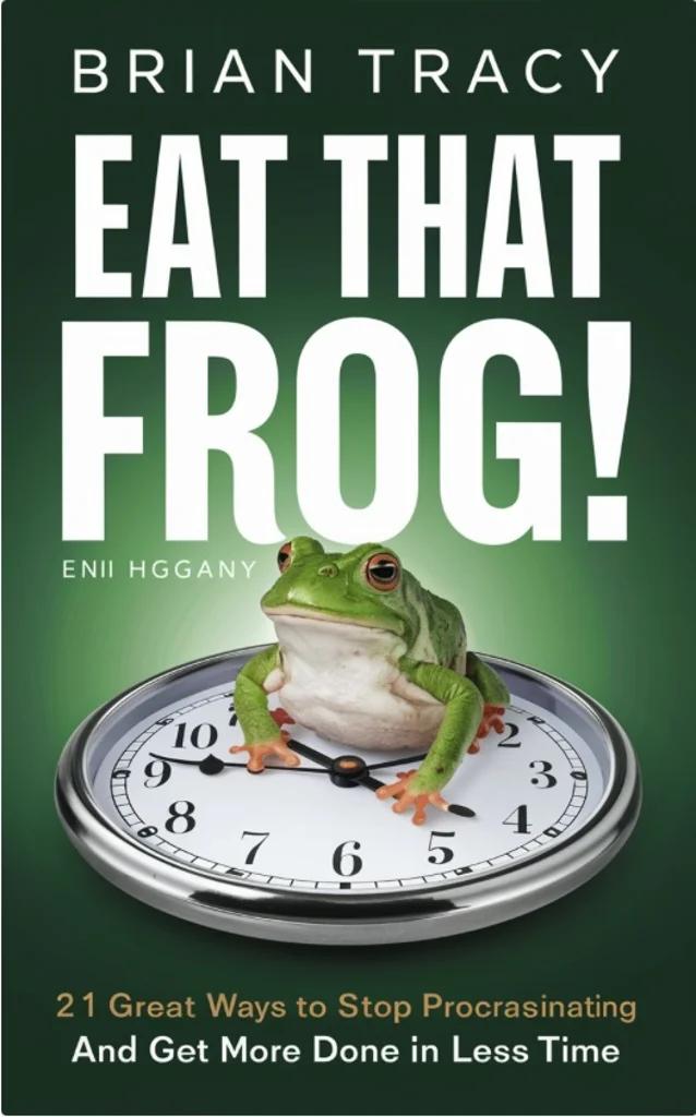 Eat That Frog!