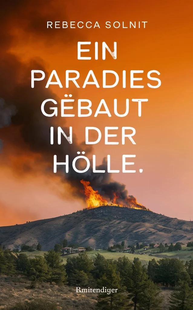 Ein Paradies, gebaut in der Hölle