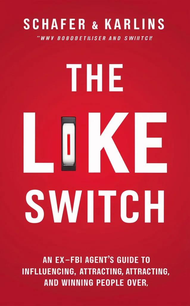 The Like Switch