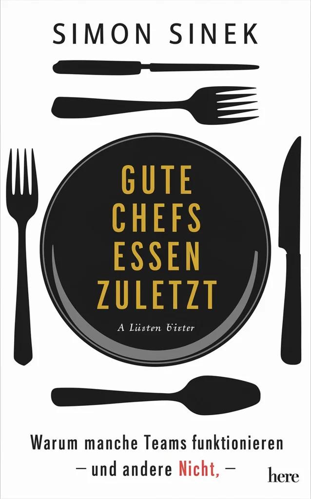 Gute Chefs essen zuletzt