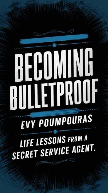 Becoming Bulletproof